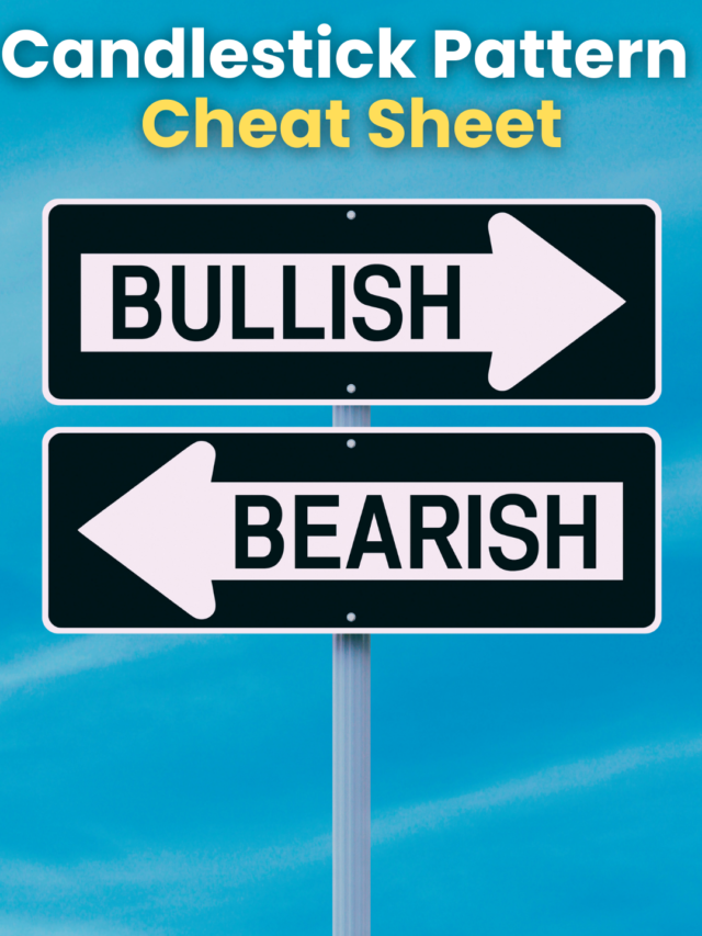Candlestick Pattern Cheat Sheet: Understanding Bullish vs. Bearish Signals