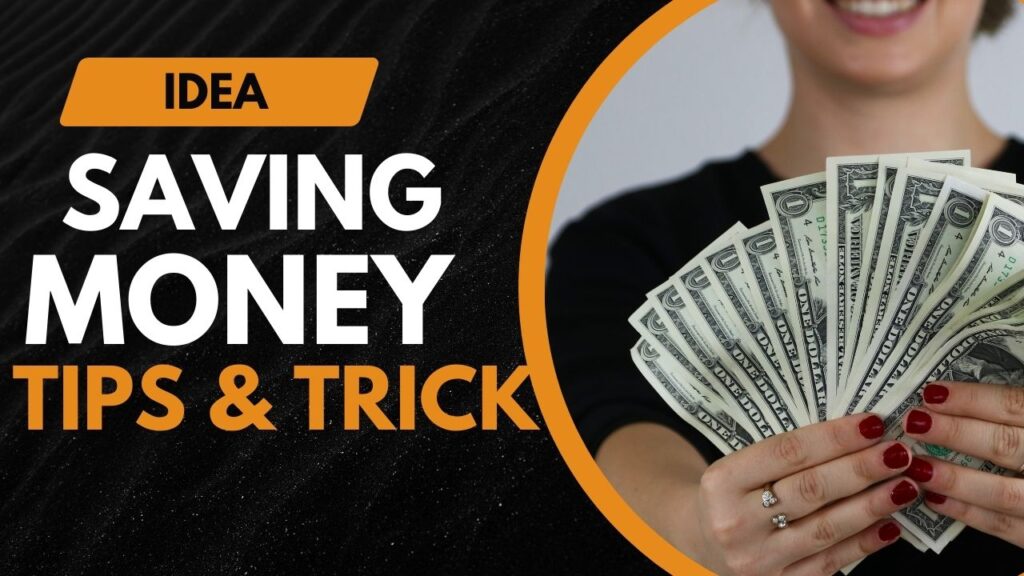 Saving Money Tips & Ideas